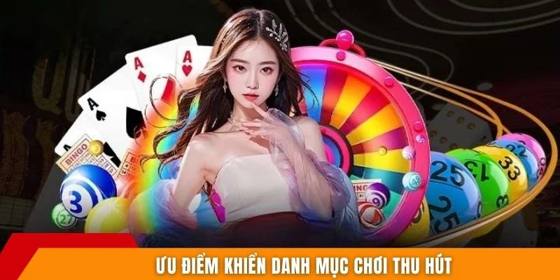 Ưu điểm khiển danh mục chơi thu hút